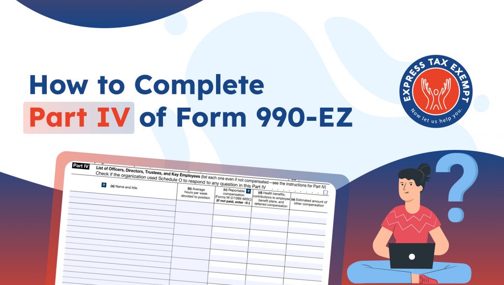 How to complete part iv of form 990-ez